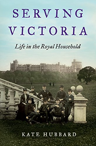 Beispielbild fr Serving Victoria: Life in the Royal Household zum Verkauf von BooksRun