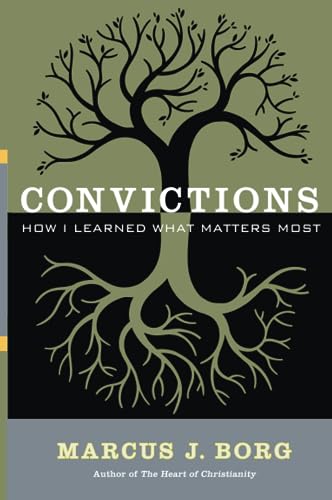 9780062269980: Convictions: How I Learned What Matters Most