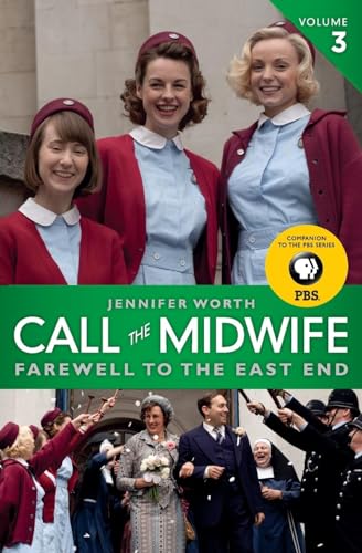 Stock image for Call the Midwife: Farewell to the East End for sale by SecondSale