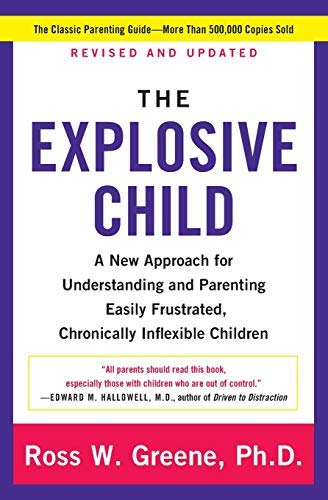 Imagen de archivo de The Explosive Child [Fifth Edition]: A New Approach for Understanding and Parenting Easily Frustrated, Chronically Inflexible Children a la venta por Ergodebooks