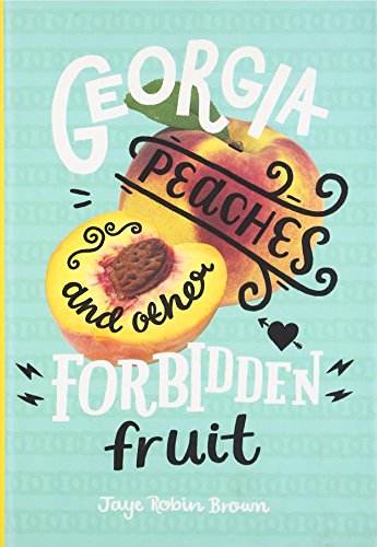 Beispielbild fr Georgia Peaches and Other Forbidden Fruit zum Verkauf von SecondSale