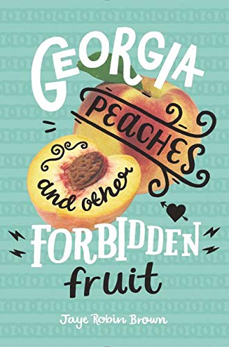 Stock image for Georgia Peaches and Other Forbidden Fruit for sale by SecondSale