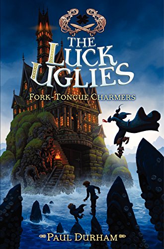 9780062271532: Fork-Tongue Charmers (Luck Uglies)