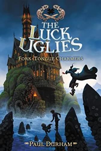 Beispielbild fr The Luck Uglies #2: Fork-Tongue Charmers zum Verkauf von Better World Books