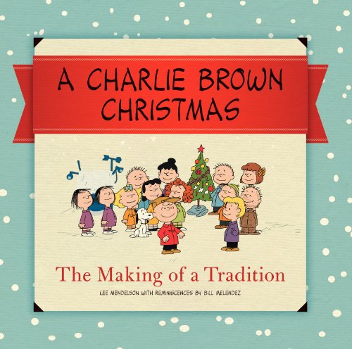 Stock image for A Charlie Brown Christmas: The Making of a Tradition for sale by ThriftBooks-Atlanta