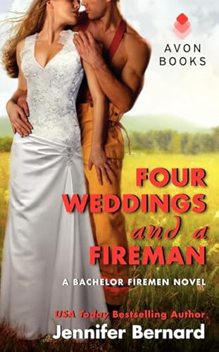 9780062273673: Four Weddings and a Fireman: A Bachelor Firemen Novel (Bachelor Firemen of San Gabriel, 5)