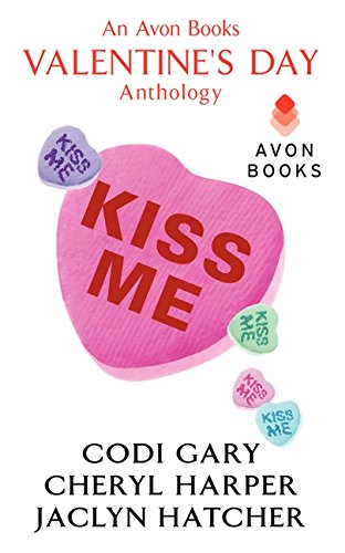 Beispielbild fr Kiss Me : An Avon Books Valentine's Day Anthology zum Verkauf von Better World Books