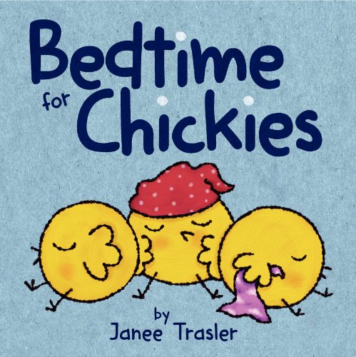 9780062274687: Bedtime for Chickies: An Easter And Springtime Book For Kids