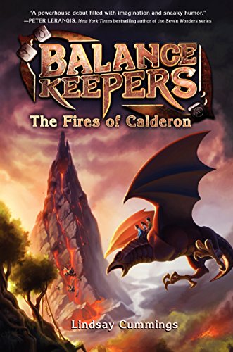 Beispielbild fr Balance Keepers, Book 1: the Fires of Calderon zum Verkauf von Better World Books