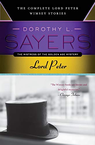 Stock image for Lord Peter: The Complete Lord Peter Wimsey Stories for sale by SecondSale