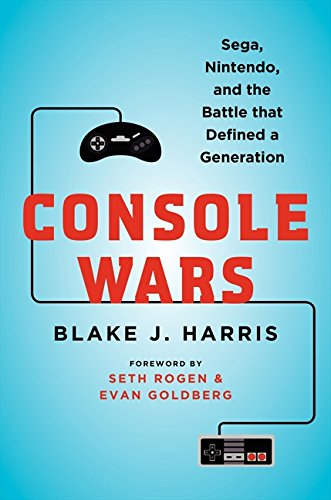 Beispielbild fr Console Wars : Sega, Nintendo, and the Battle That Defined a Generation zum Verkauf von Better World Books