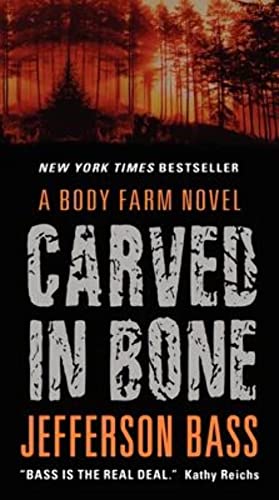 Beispielbild fr Carved in Bone : A Body Farm Novel zum Verkauf von Better World Books