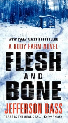 Beispielbild fr Flesh and Bone: A Body Farm Novel zum Verkauf von SecondSale