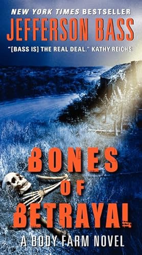 Imagen de archivo de Bones of Betrayal : A Body Farm Novel a la venta por Better World Books