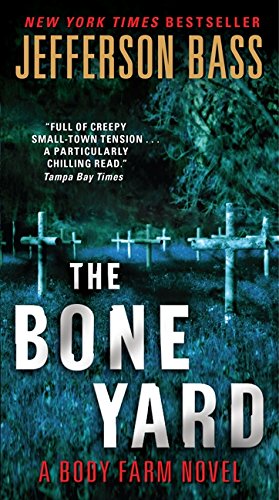 Beispielbild fr The Bone Yard : A Body Farm Novel zum Verkauf von Better World Books