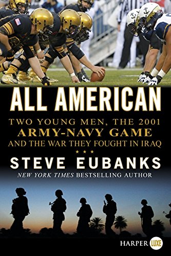 Stock image for All American : Two Young Men, the 2001 Army-Navy Game and the War They Fought in Iraq for sale by Better World Books