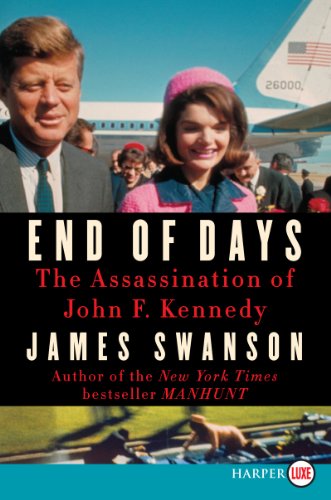 Beispielbild fr End of Days : The Assassination of John F. Kennedy zum Verkauf von Better World Books