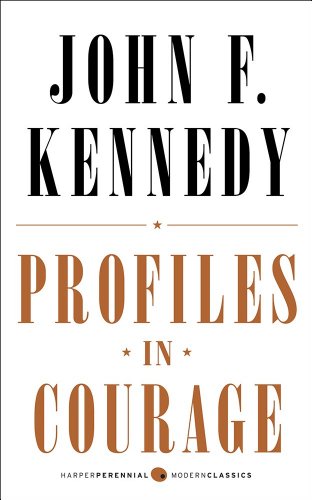 Imagen de archivo de Profiles in Courage: Deluxe Modern Classic (Harper Perennial Deluxe Editions) a la venta por Jenson Books Inc