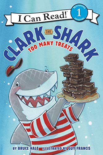 Beispielbild fr Clark the Shark: Too Many Treats (I Can Read Level 1) zum Verkauf von Wonder Book