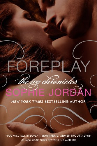 9780062279873: Foreplay: The Ivy Chronicles Book 1