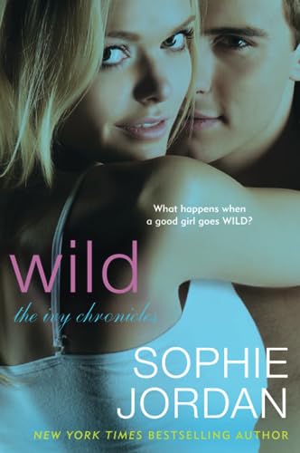 9780062279910: WILD: The Ivy Chronicles: 3