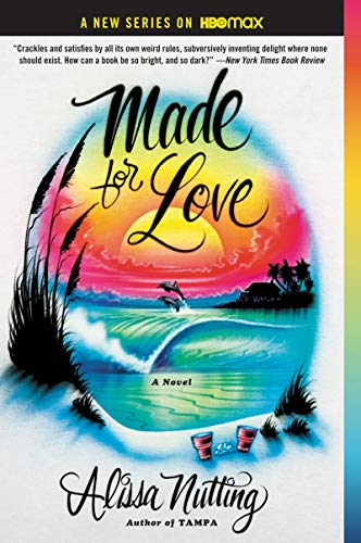 Beispielbild fr Made for Love: A Novel zum Verkauf von Decluttr