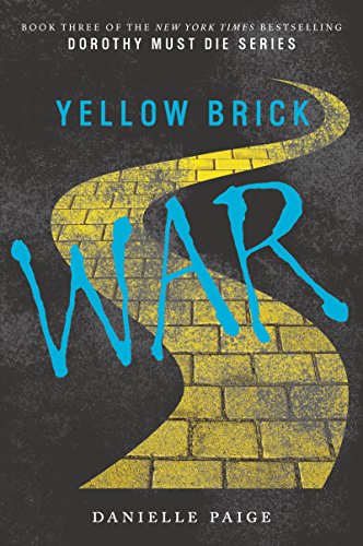 9780062280749: Yellow Brick War (Dorothy Must Die, 3)