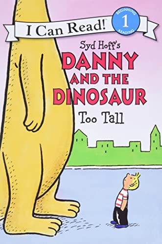 9780062281555: Danny and the Dinosaur: Too Tall (I Can Read Level 1)