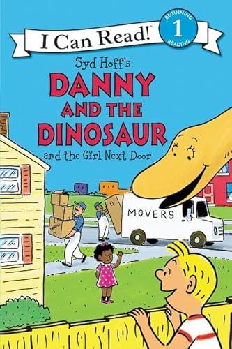 9780062281593: Danny and the Dinosaur and the Girl Next Door (I Can Read!, Level 1)