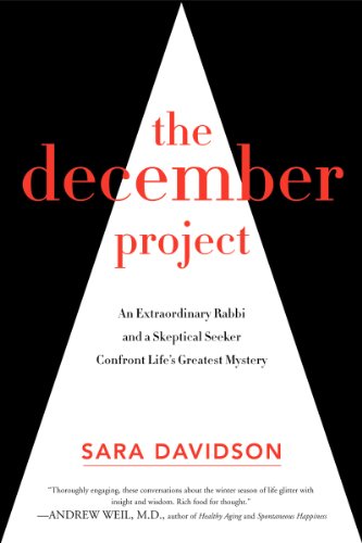 9780062281746: The December Project: An Extraordinary Rabbi and a Skeptical Seeker Take Aim at our Greatest Mystery