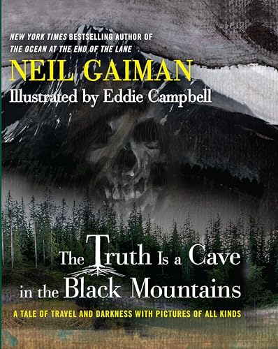 Stock image for The Truth Is a Cave in the Black Mountains: A Tale of Travel and Darkness with Pictures of All Kinds for sale by KuleliBooks