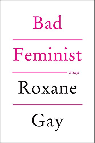 9780062282712: Bad Feminist: Essays