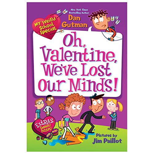 Imagen de archivo de My Weird School Special: Oh, Valentine, We've Lost Our Minds! a la venta por AwesomeBooks