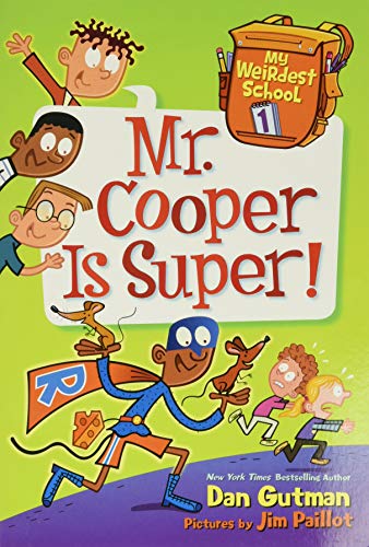 Beispielbild fr My Weirdest School #1: Mr. Cooper Is Super! zum Verkauf von Gulf Coast Books