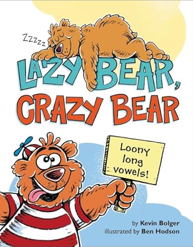 Imagen de archivo de Lazy Bear, Crazy Bear: Loony Long Vowels a la venta por Your Online Bookstore