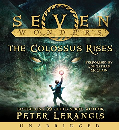 Stock image for Seven Wonders Book 1: The Colossus Rises CD (Seven Wonders, 1) for sale by SecondSale