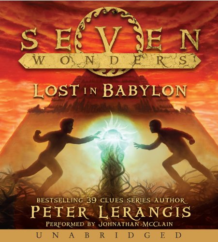 Seven Wonders Book 2: Lost in Babylon CD (Seven Wonders, 2) (9780062286383) by Lerangis, Peter