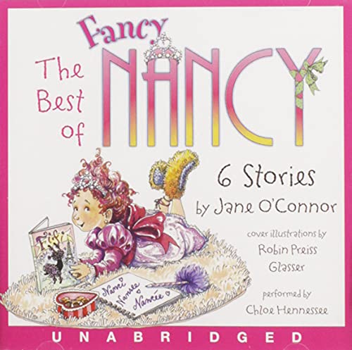 The Best of Fancy Nancy CD (9780062286420) by O'Connor, Jane; Glasser, Robin Preiss