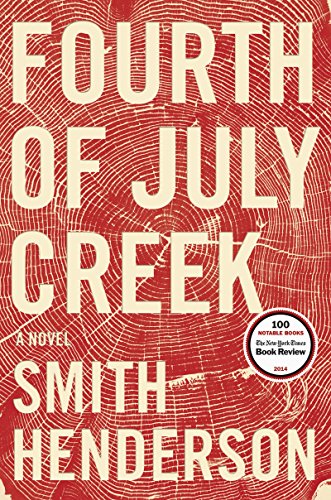 Imagen de archivo de Fourth of July Creek: A Novel a la venta por SecondSale