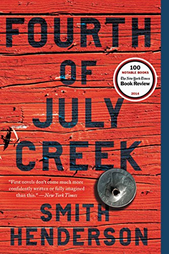 9780062286468: Fourth of July Creek: A Novel