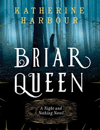 Beispielbild fr Briar Queen: A Night and Nothing Novel (Night and Nothing Novels) zum Verkauf von WorldofBooks