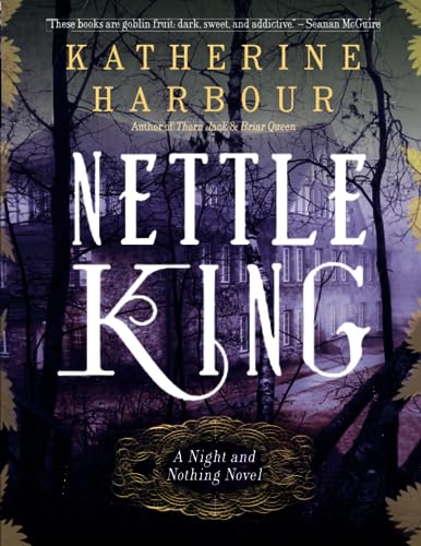 9780062286789: NETTLE KING (Night and Nothing Novels)