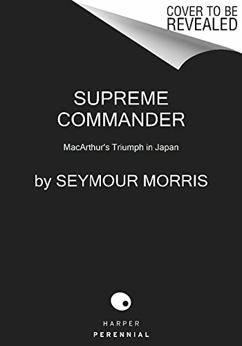 9780062287946: Supreme Commander: Macarthur's Triumph in Japan