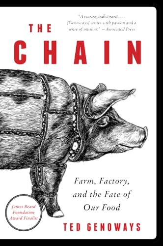 Beispielbild fr The Chain: Farm, Factory, and the Fate of Our Food zum Verkauf von BooksRun