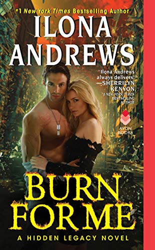 Stock image for Burn for Me (Hidden Legacy, 1) for sale by Decluttr