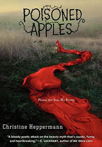 Beispielbild fr Poisoned Apples : Poems for You, My Pretty zum Verkauf von Better World Books