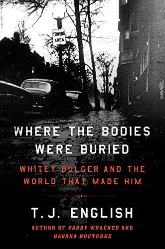 Stock image for Where the Bodies Were Buried : Whitey Bulger and the World That Made Him for sale by Better World Books: West
