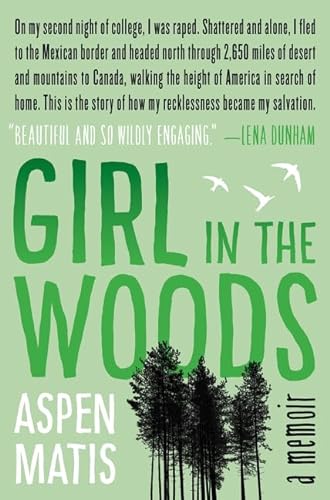 9780062291066: Girl in the Woods: A Memoir