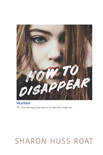 9780062291769: How to Disappear