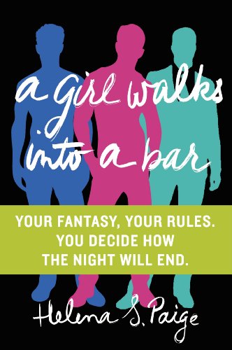 Beispielbild fr A Girl Walks into a Bar : Your Fantasy, Your Rules zum Verkauf von Better World Books